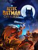 poster de Batman Azteca: Choque de Imperios