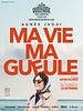 poster de Ma vie Ma gueule