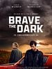 poster de Brave The Dark