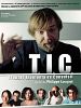 poster de T.I.C. (Trouble involontaire convulsif)