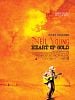 poster de Neil Young : Heart of Gold