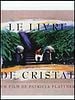 poster de Le Livre de cristal