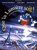 poster de Que la lumiere soit!