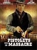 poster de Pistolets pour un Massacre