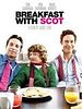 poster de Breakfast with Scot