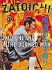 poster de La légende de Zatoïchi : Le Maudit