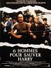 poster de Six hommes pour sauver Harry