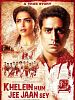 poster de Khelein Hum Jee Jaan Sey