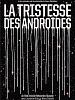 poster de La Tristesse des androïdes