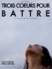 poster de Trois coeurs pour battre