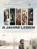 poster de Fünf Jahre Leben