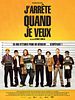 poster de J'arrête quand je veux