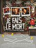 poster de Je fais le mort