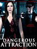 poster de Dangerous Attraction