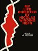 poster de My Life Directed by Nicolas Winding Refn