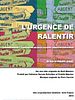 poster de L'urgence de ralentir