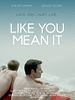 poster de Like You Mean It