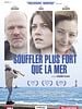 poster de Souffler plus fort que la mer