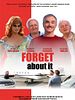 poster de Forget About It