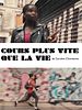 poster de Cours plus vite que la vie