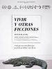 poster de Vivir y Otras Ficciones