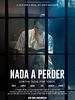 poster de Nada a Perder