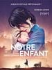 poster de Notre enfant