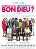 poster de Qu'est-ce qu'on a encore fait au Bon Dieu?