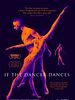 poster de If the Dancer Dances