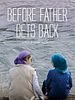 poster de Before Father gets back