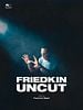 poster de Friedkin Uncut