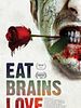 poster de Eat, Brains, Love