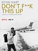 poster de Kevin Hart : Don't F**k This Up