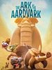 poster de The Ark and the Aardvark