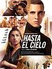 poster de Hasta el cielo