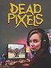 poster de Dead Pixels