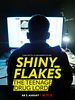 poster de Shiny_Flakes : Le Petit Baron du Darknet