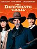 poster de The Desperate Trail