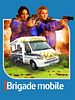 poster de Brigade Mobile