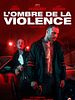poster de L'Ombre de la violence