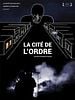 poster de La Cité de l'ordre