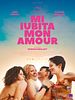 poster de Mi iubita mon amour