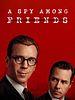 poster de A Spy Among Friends