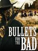 poster de Bullets for the Bad