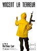 poster de Vincent La Terreur