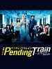 poster de Pending Train