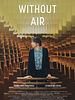 poster de Without Air