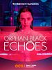 poster de Orphan Black : Echoes