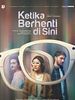 poster de Ketika Berhenti di Sini