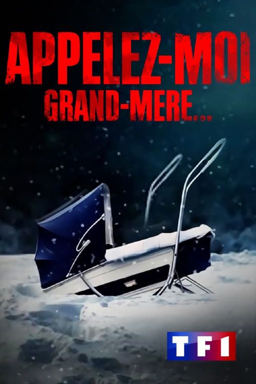 Appelez-moi grand-mère… streaming vf gratuit